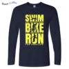 Swim Like The Boat Sunk / Bike Like You Stole It / Run For Your Life Men's Long Sleeve T-Shirt 2 Swim Like The Boat Sunk / Bike Like You Stole It / Run For Your Life Men's Long Sleeve T-Shirt -Cycling Gear product image 1253419206
