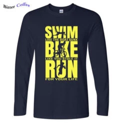 Swim Like The Boat Sunk / Bike Like You Stole It / Run For Your Life Men's Long Sleeve T-Shirt -Cycling Gear product image 1253419218